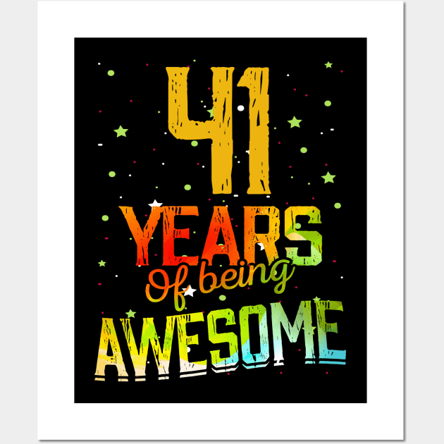 41 Years Of Being Awesome Gifts 41th Anniversary Gift Vintage Retro Funny 41 Years Birthday Men Women Wall Art by nzbworld